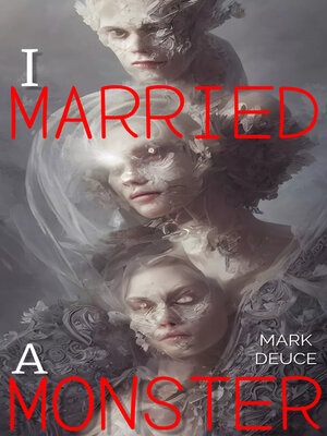 cover image of I Married a Monster